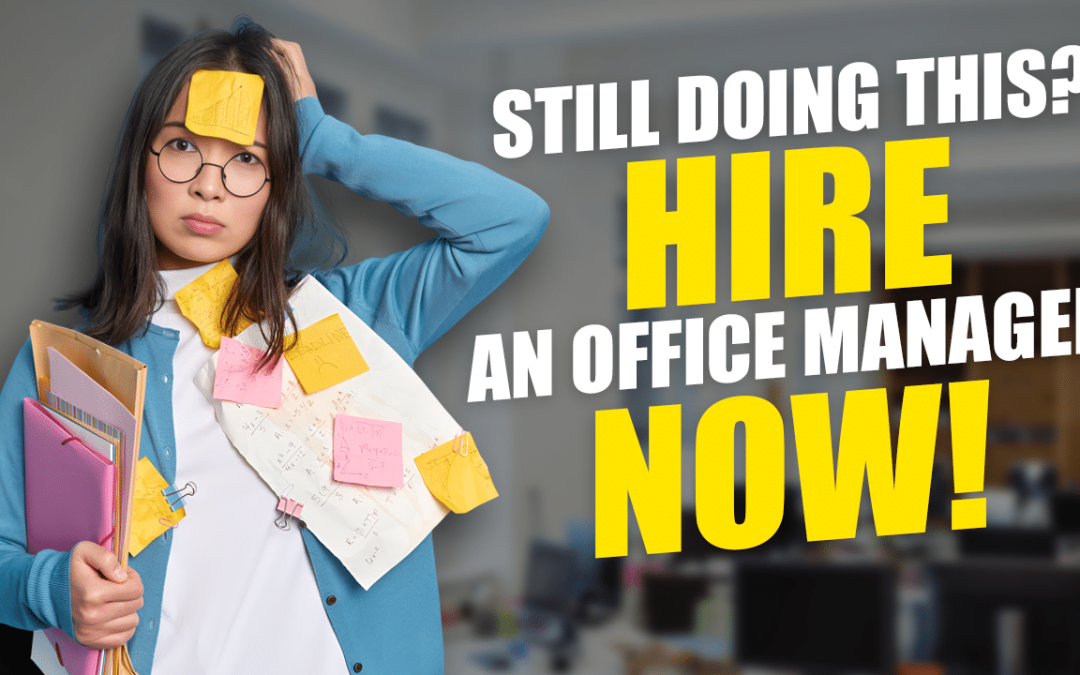 When Should You Hire an Office Manager? Key Signs for Business Owners