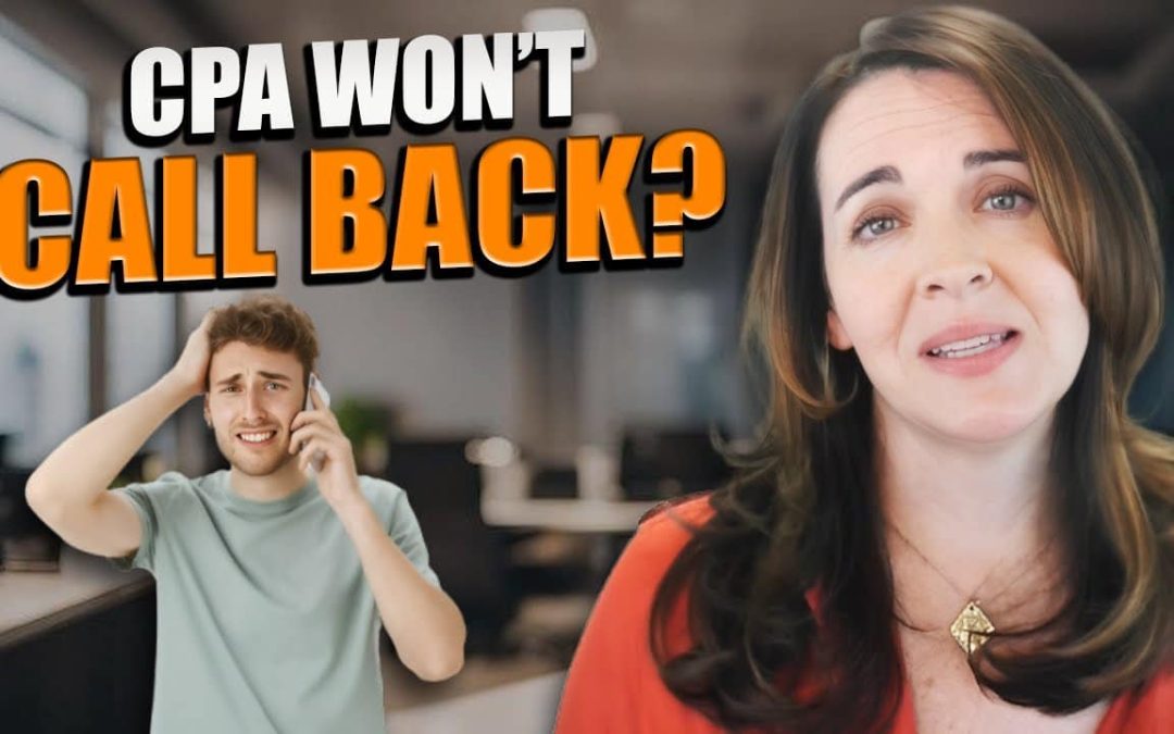 Why Doesn’t My CPA Call Me Back? The Problem with Reactive Accounting Services